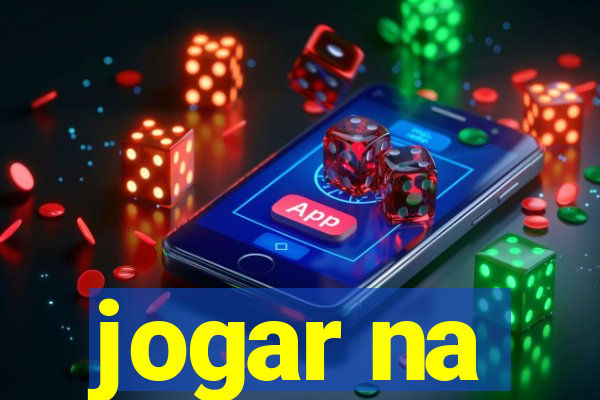 jogar na